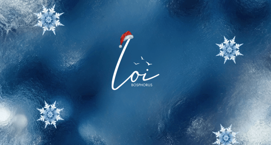 Galataport New Year Restaurant: Celebrate the 2026 New Year at Loi Bosphorus